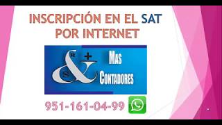 INSCRIPCION EN EL SAT AL RFC POR INTERNET [upl. by Amirak166]