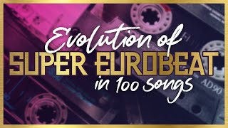 Nonstop Evolution of Super Eurobeat in 100 songs 19902021 [upl. by Eva]