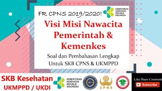 FR SKB CPNS Kesehatan Umum dan Dokter Umum UKMPPD  Visi Misi Pemerintah dan Kemenkes Nawacita [upl. by Anamuj]