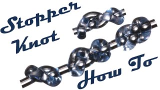 Intro into Stopper Knots  Overhand Knot  Double Overhand Knot  Figure Eight Knot  How To [upl. by Celka]