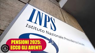 PENSIONI 2025 ECCO GLI AUMENTI [upl. by Adnauqaj42]