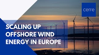 Scaling up offshore wind energy in Europe [upl. by Yramanna]