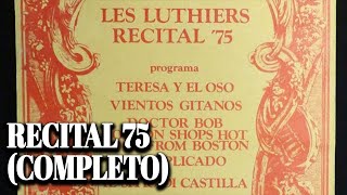 Les Luthiers  RECITAL 75 Completo [upl. by Kopple411]