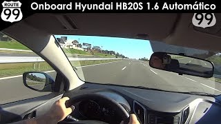 HYUNDAI HB20S 16 AUTOMÁTICO 2016  Avaliação Onboard [upl. by Averil]