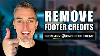 How to Remove Footer Credits from Any WordPress Theme With amp Without a Plugin [upl. by Huntlee956]