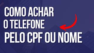 COMO ACHAR O CELULAR DE UMA PESSOA PELO CPF OU NOME completo [upl. by Heiner541]