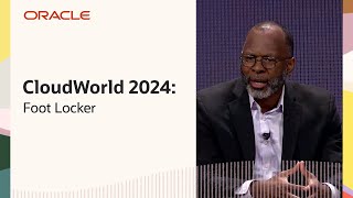 Getting InStep with Foot Locker’s Retail Transformation Oracle CloudWorld 2024 [upl. by Luckin248]