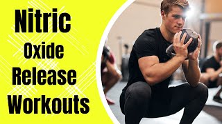 The Ultimate Guide to Nitric Oxide Release Workouts  Nitric Oxide Dump [upl. by Lamee]