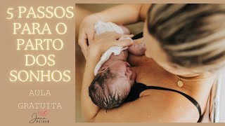 Masterclass 5 passos para o Parto dos Sonhos 🥰 [upl. by Ilsel]