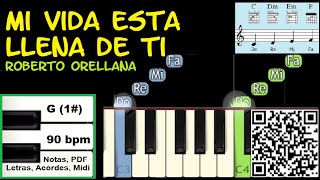 MI VIDA ESTA LLENA DE TI Piano Tutorial Facil Partitura Acordes Pista  Roberto Orellana [upl. by Richia]