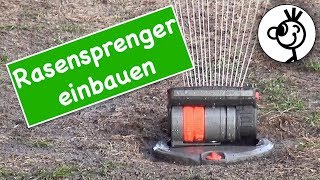 Rasensprenger einbauen  so gehts [upl. by Ettedanreb]