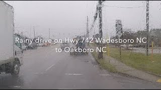 NORTH CAROLINA BACKROADS  Rainy drive on Hwy 742 Wadesboro NC to Oakboro NC  ASMR [upl. by Kenna]