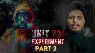 Dont WATCH ALONE PART 2  UNIT 731 Secret Experiment  4K [upl. by Laurita]