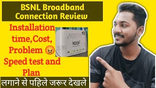 BSNL Broadband Connection Full Review  New Broadband Connection  How To Install Full process [upl. by Ardiekal]