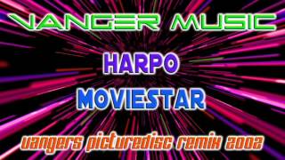 HARPO  MOVIESTAR Vangers Picturedisc Remix [upl. by Sacken]