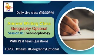 Geography Optional l Answer Writing Class l Session 01 l Geomorphology l [upl. by Dlorah]