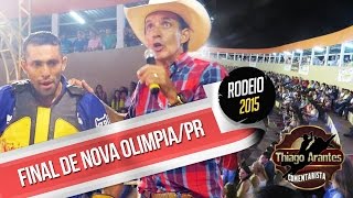 🔴 FINAL do RODEIO de NOVA OLIMPIAPR 2015 [upl. by Isnam]