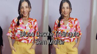 Blusa decote triângulo e manga Evasê sem molde Diy Costura Fácil [upl. by Nohcim444]