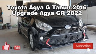 Toyota Agya 2016 upgrade tampilan agya GR 2022 [upl. by Monroe]