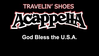 Acappella  God Bless the USA Album quotTravelin Shoesquot [upl. by Malynda]