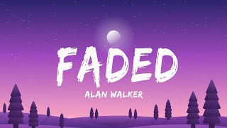 Alan Walker  Faded Lyrics [upl. by Erminie]