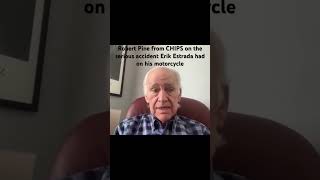 Robert Pine from CHIPS on the serious accident Erik Estrada had on his motorcycle shooting the show [upl. by Dulci]