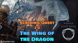 The Wing of the Dragon  The Scholarium  Scribing Quest 4  ESO Gold Road DLC  Gameplay [upl. by Amaris]