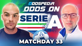 Odds On Serie A Predictions 202324 Matchday 33  Best Football Betting Tips amp Picks [upl. by Eadrahs]