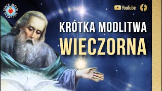 PIĘKNA MODLITWA WIECZORNA DO BOGA OJCA ⭐️🙏⭐️ KRÓTKA MODLITWA PRZED SNEM [upl. by Aicileb]