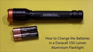 How to Change the Batteries in a Duracell 150 Lumen Aluminium Flashlight [upl. by Betthel]