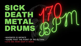 DEATH METAL DRUM TRACK 14 170 BPM [upl. by Drofyar]