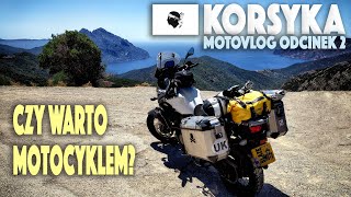 Korsyka cz2 Piękna wyspa nas zaskakuje blazeonmoto korsyka vstrom650 [upl. by Ervine]