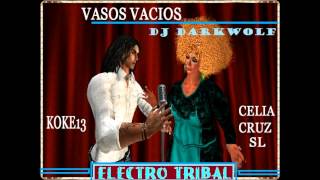 Vasos Vacíos  CeliaCruz SL Ft Koke13 Electro Tribal Version [upl. by Namyh]