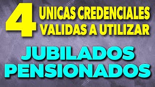 4 Unicas CREDENCIALES VALIDAS a utilizar en Mayo para Jubilados y Pensionados ✅ [upl. by Karen]