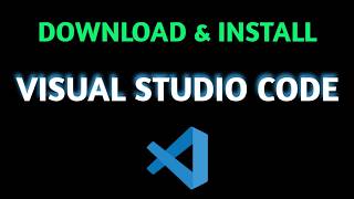 Download and Install Visual Studio Code on Windows for Beginners [upl. by Gathard]