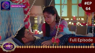 Aaina  22 February 2024  Full Episode 64  आईना   Dangal TV [upl. by Nidak]