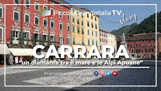 Carrara  Piccola Grande Italia [upl. by Emmalee]