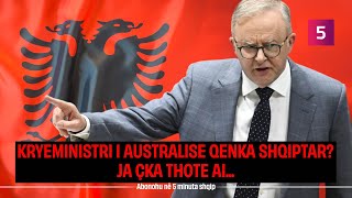 Qenka shqiptar kryeministri i Australisë Ja çka thotë ai [upl. by Showker]