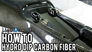 THE BEST WAY TO HYDRO DIP CARBON FIBER  Liquid Concepts  Weekly Tips and Tricks [upl. by Anoel]