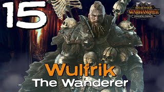 RETURN OF THE SHADOW KING  Wulfrik the Wanderer  Total War Warhammer 3 Campaign Part 15 [upl. by Nallid]