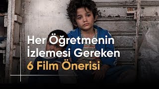 Her Öğretmenin İzlemesi Gereken 6 Film [upl. by Fernando913]