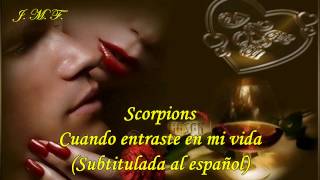 Scorpions  Cuando Entraste En Mi Vida  Subtitulada Español [upl. by Aitret551]