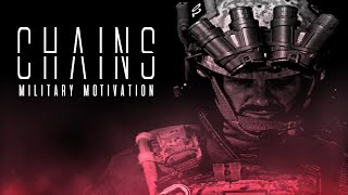 Military Motivation  quotChainsquot [upl. by Breeze]