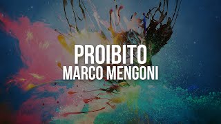 Marco Mengoni  Proibito Testo  Lyrics [upl. by Thomsen754]