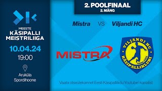 Mistra  Viljandi HC  MEESTE KÄSIPALLI MEISTRILIIGA 20232024 [upl. by Chandra36]