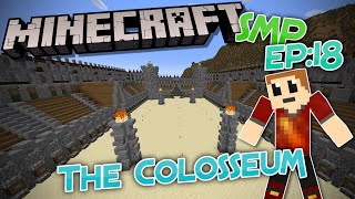 Minecraft SMP The Colosseum Ep18 [upl. by Nylecaj]