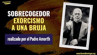 Cómo el padre Amorth Exorcizó a una Bruja y le quitó 13 demonios incluido satanás [upl. by Myca]