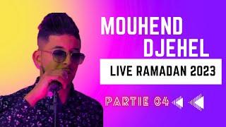 mouhend djehel Live Ramadan 2023  Partie 4 [upl. by Erej]