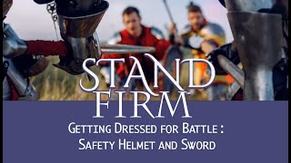 Stand Firm Getting Dressed for Battle Safety Helmet and Sword—GCCC 111124 Service [upl. by Zoldi]