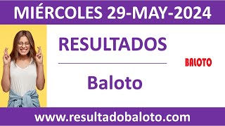 Resultado del sorteo Baloto del miercoles 29 de mayo de 2024 [upl. by Llohcin410]